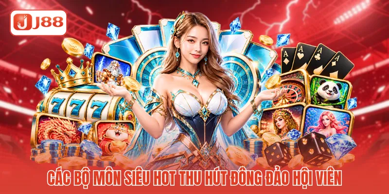 Các bộ môn siêu hot thu hút đông đảo hội viên Các bộ môn siêu hot thu hút đông đảo hội viên