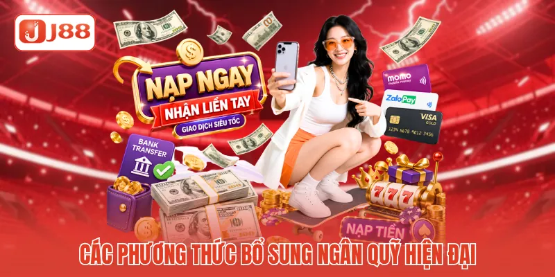 Các phương thức bổ sung ngân quỹ hiện đại Các phương thức bổ sung ngân quỹ hiện đại