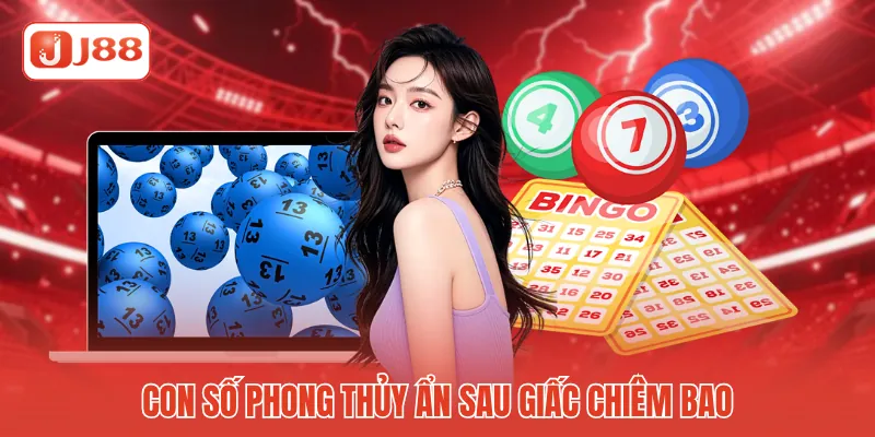 Con số phong thủy ẩn sau giấc chiêm bao Con số phong thủy ẩn sau giấc chiêm bao
