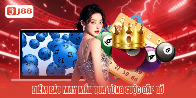 Điềm báo may mắn qua từng cuộc gặp gỡ Điềm báo may mắn qua từng cuộc gặp gỡ
