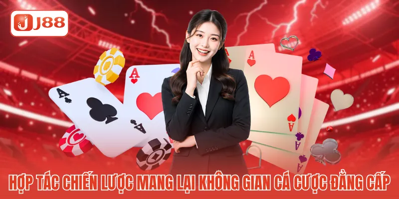 Hợp tác chiến lược mang lại không gian cá cược đẳng cấp Hợp tác chiến lược mang lại không gian cá cược đẳng cấp