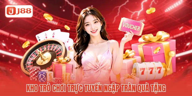 Kho trò chơi trực tuyến ngập tràn quà tặng Kho trò chơi trực tuyến ngập tràn quà tặng