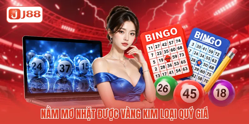 Nằm mơ nhặt được vàng kim loại quý giá Nằm mơ nhặt được vàng kim loại quý giá