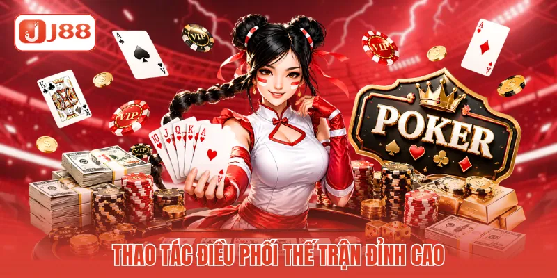 Thao tác điều phối thế trận đỉnh cao Thao tác điều phối thế trận đỉnh cao