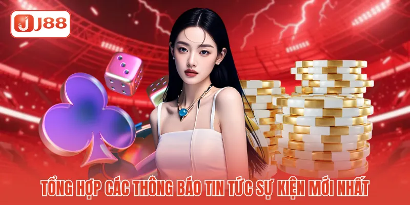 Tổng hợp các thông báo tin tức sự kiện mới nhất Tổng hợp các thông báo tin tức sự kiện mới nhất